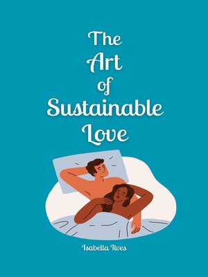cover image of The Art of Sustainable Love